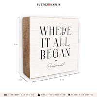 Where It All Began White/Black Personalized Block Sign