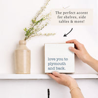 Love You To Personalized Block Sign