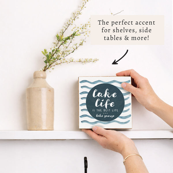 Lake Life Is The Best Life Personalized Block Sign