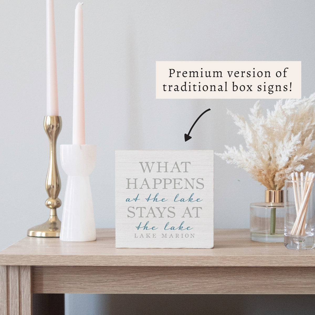 What Happens At The Lake Stays At The Lake Personalized Block Sign