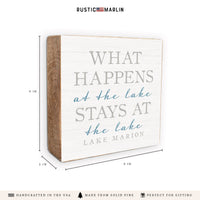 What Happens At The Lake Stays At The Lake Personalized Block Sign