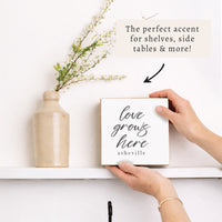 Love Grows Here Personalized Block Sign