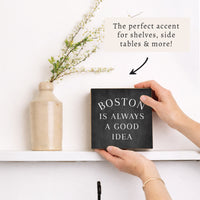 Always A Good Idea Personalized Block Sign