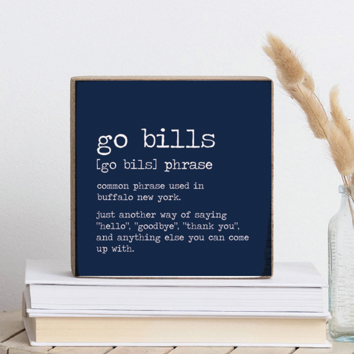 Go Bills Definition Wood Block