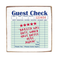 Guest Check Barista Block Sign