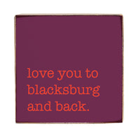 Love You To Blacksburg Block Sign