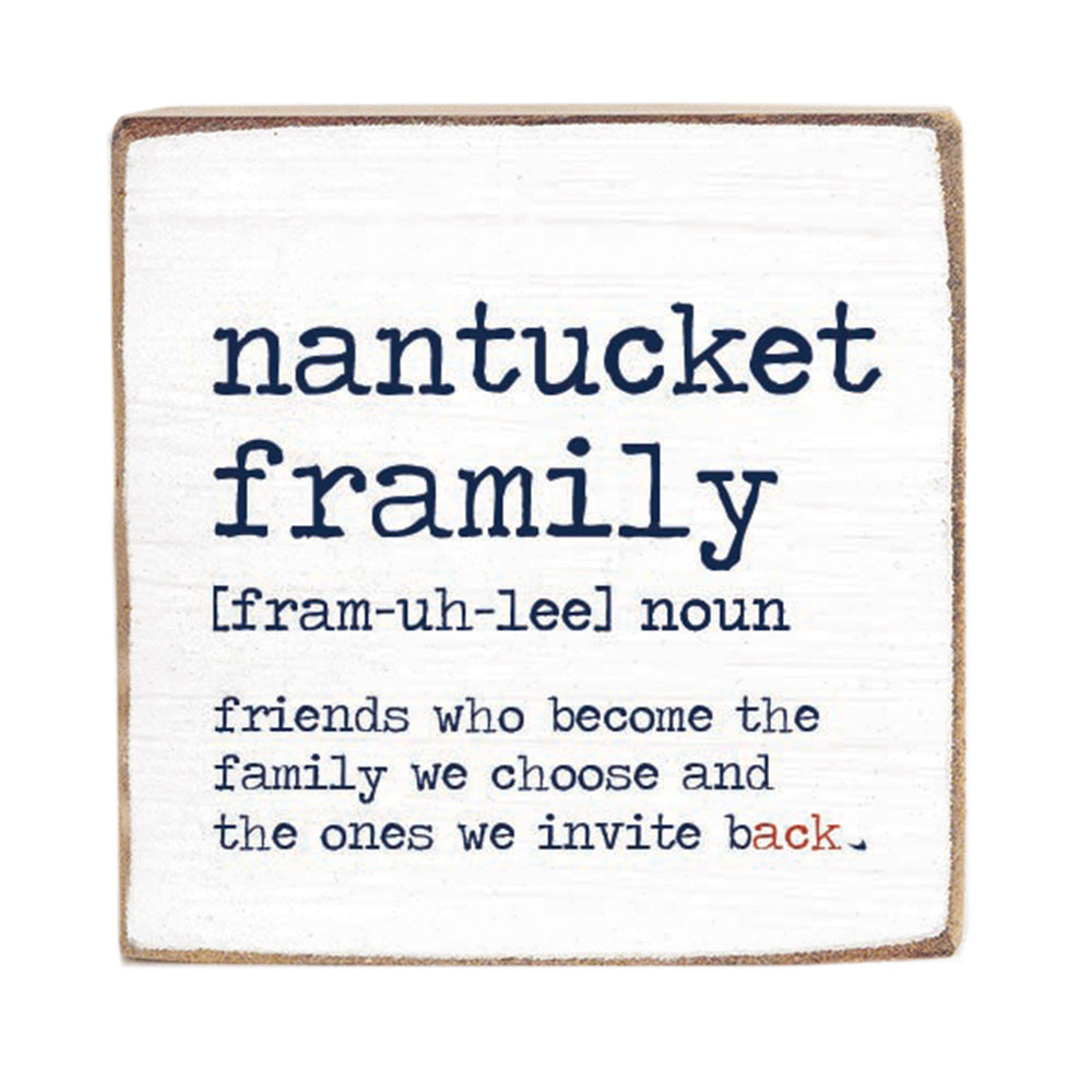 Nantucket Framily Definition Block Sign