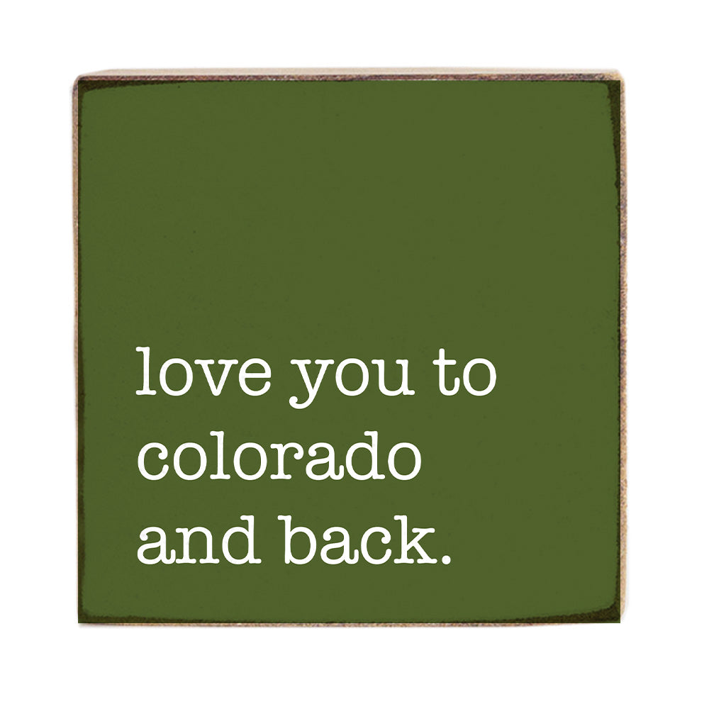 Love You To Colorado Block Sign