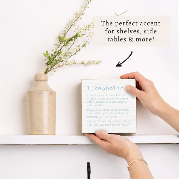 Lakeaholic Definition Block Sign
