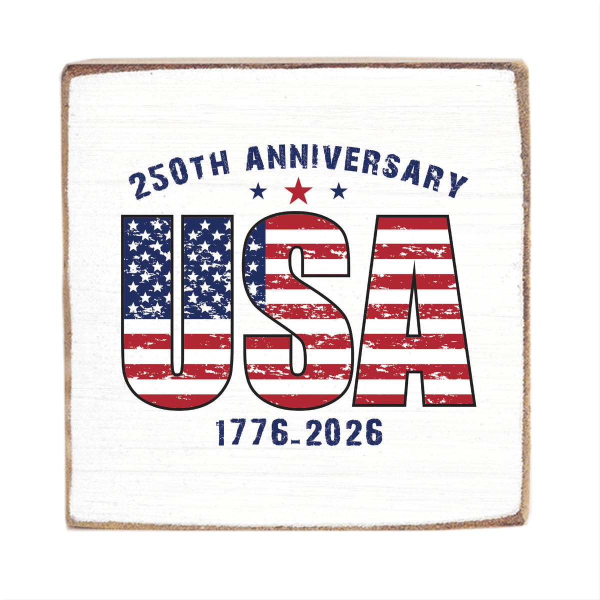 250th Anniversary USA Square Block Sign