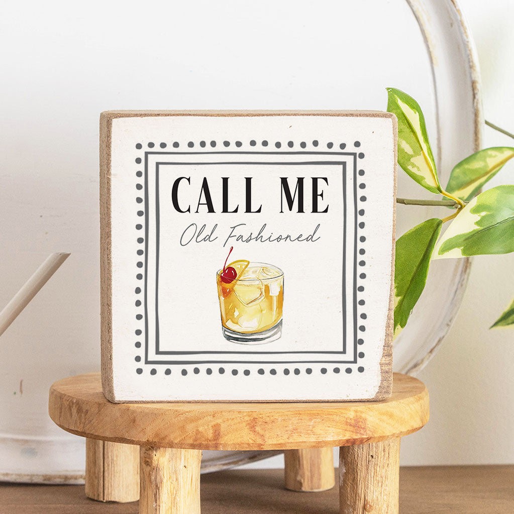 Call Me Old Fashioned Framed Block Sign
