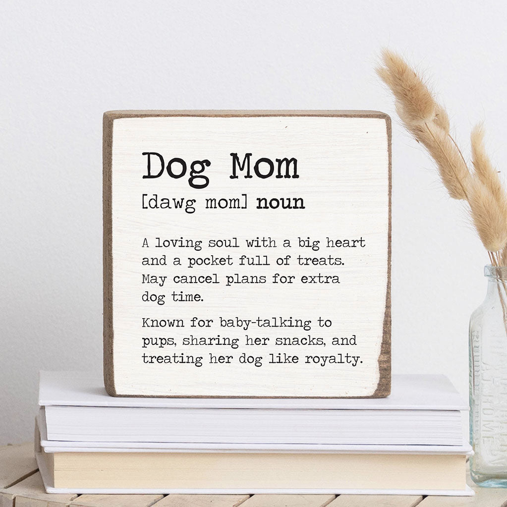 Dog Mom Definition Block Sign