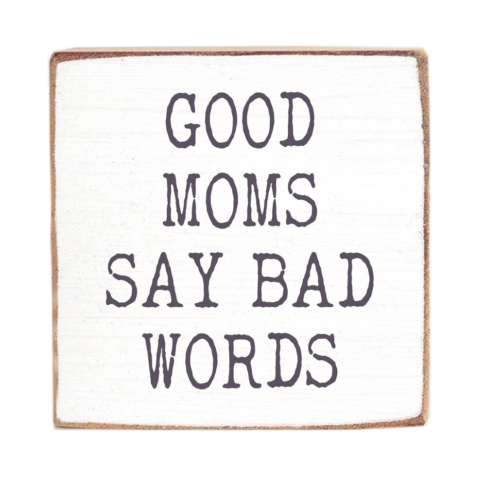 Good Moms Say Bad Words Block