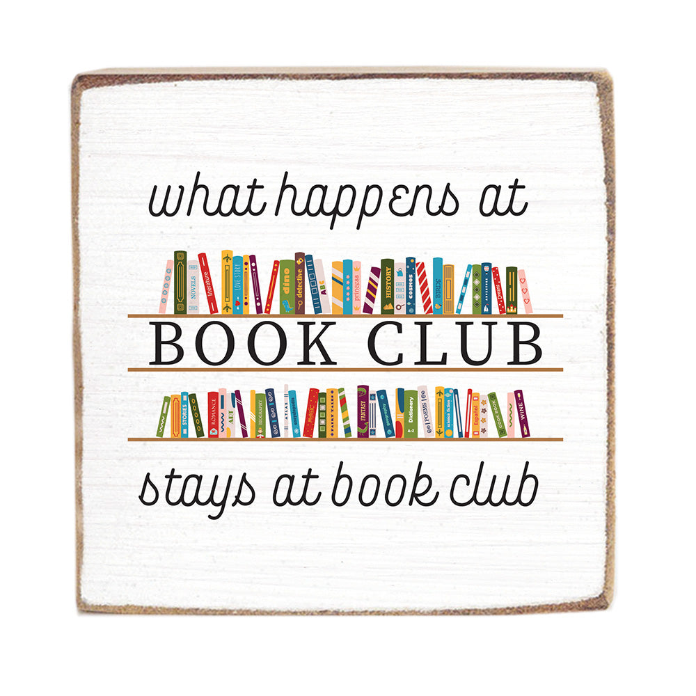 What Happens At Book Club Square Block Sign