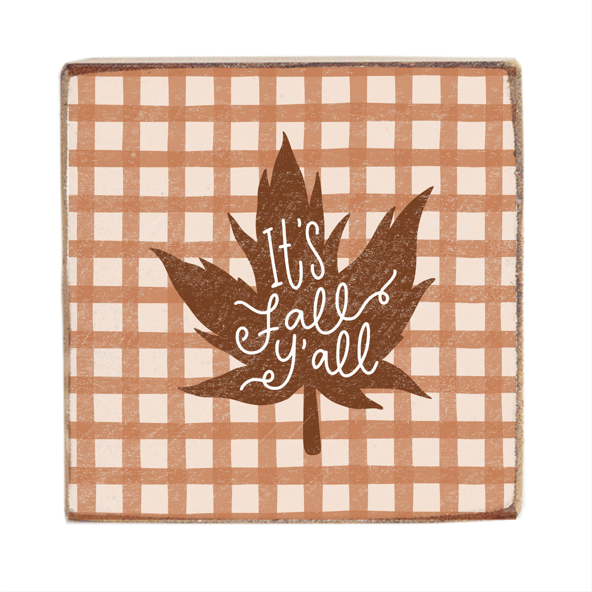 It's Fall Y'all Block Sign