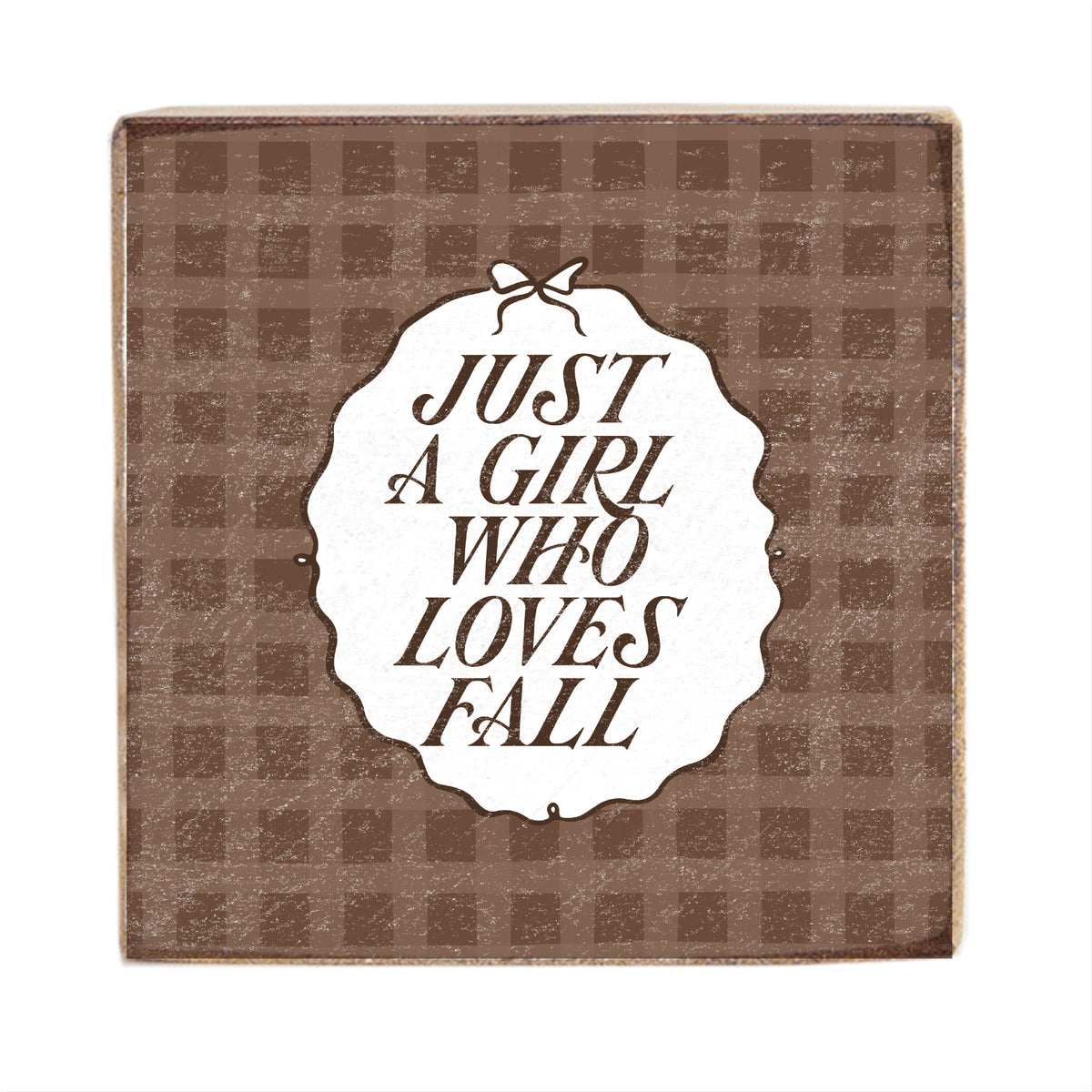 Just A Girl Who Loves Fall Square Block Sign