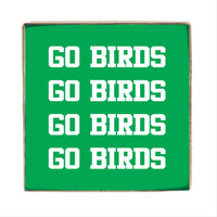 Philly Go Birds Block Sign