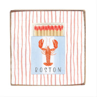 Boston Lobster Match Box Block Sign