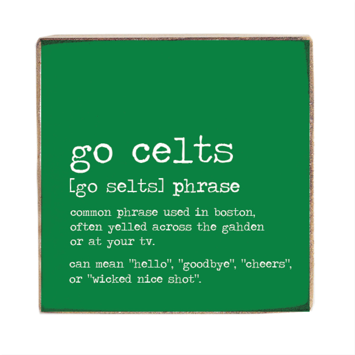 Boston Go Celts Definition Block Sign