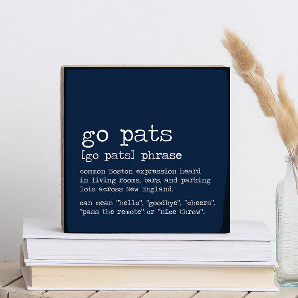 New England Go Pats Definition Block Sign