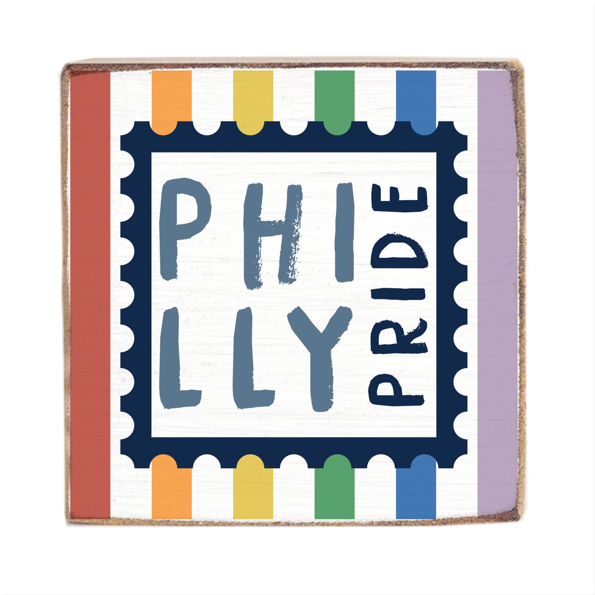 Philly Pride Stamp Block Sign