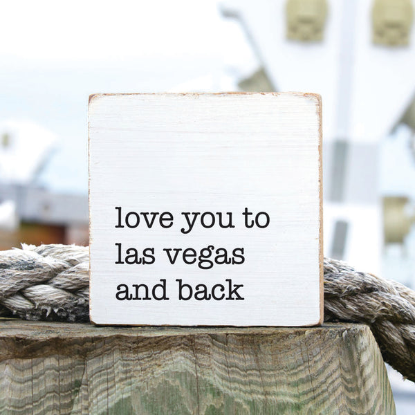 Love You To Las Vegas Block Sign