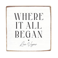 Las Vegas Where It All Began Block Sign