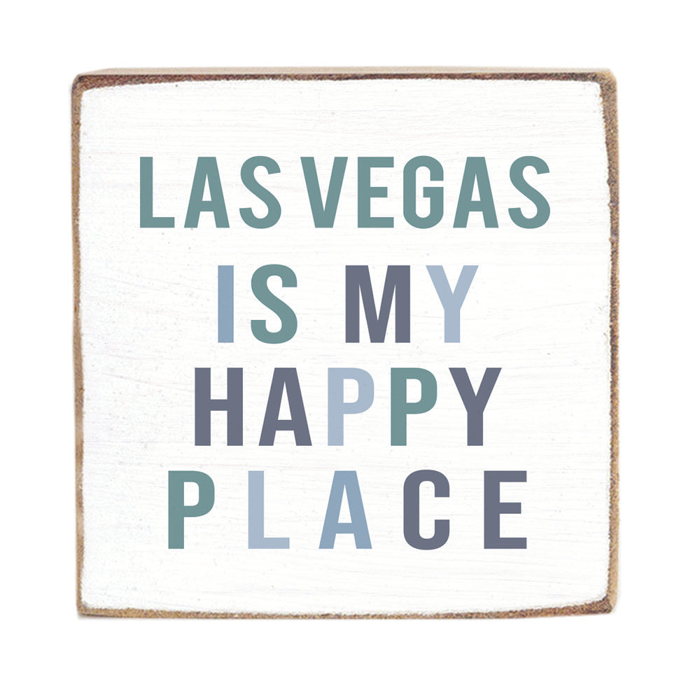 Las Vegas Is My Happy Place Block Sign