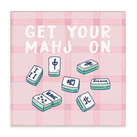 Get Your Mahj On Block Sign