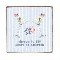 Cheers To 250 Years Of America Block Sign