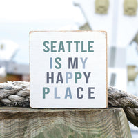 Seattle Happy Place Block Sign