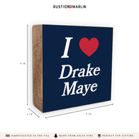 I Love Drake Maye Block Sign