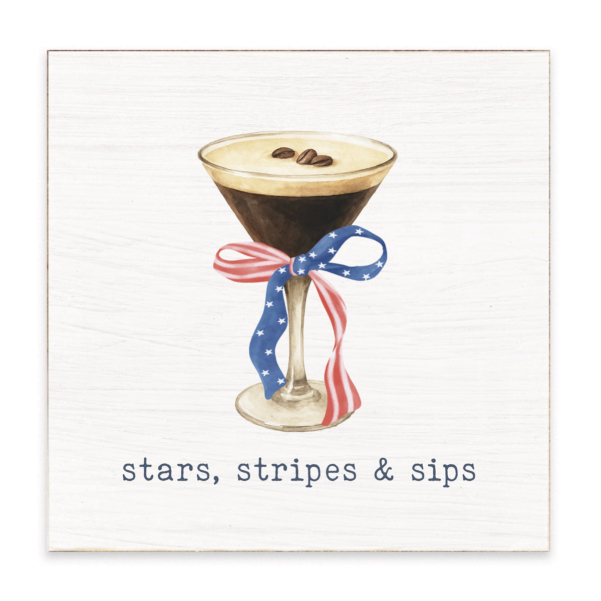 American Flag Ribbon Martini Stars Stripes & Sips Block Sign