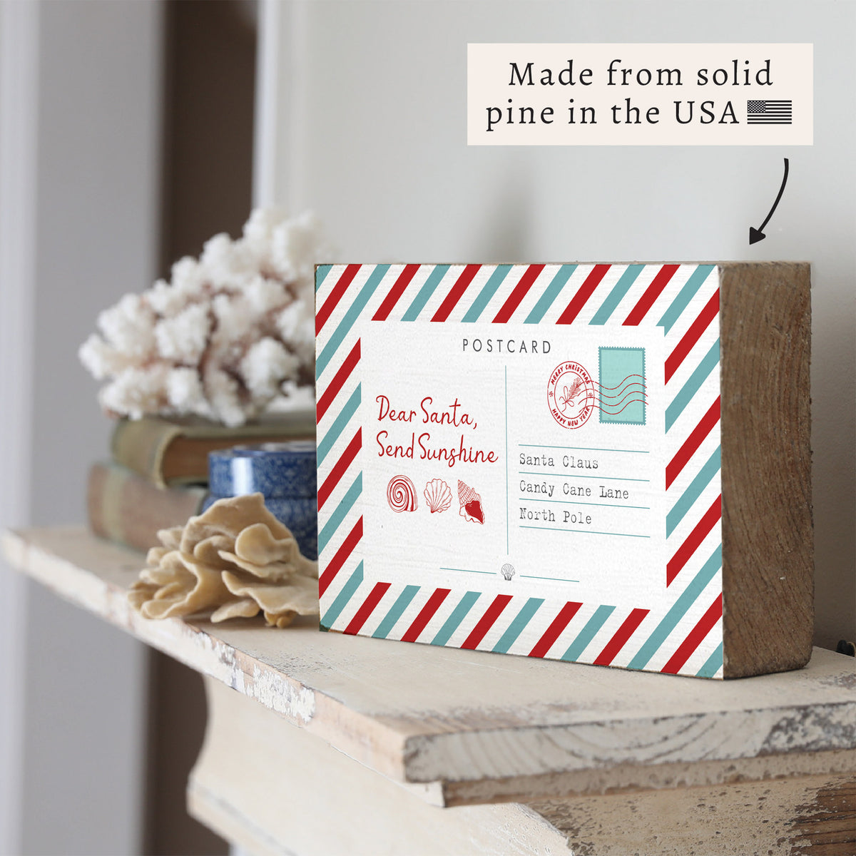 Dear Santa Send Sunshine Postcard Block Sign