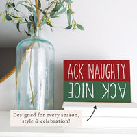 Ack Naughty Nice Block Sign