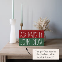Ack Naughty Nice Block Sign