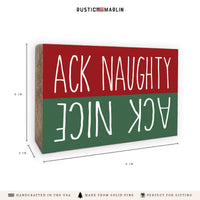 Ack Naughty Nice Block Sign