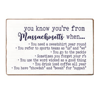 You Know You're From Massachusetts Block Sign
