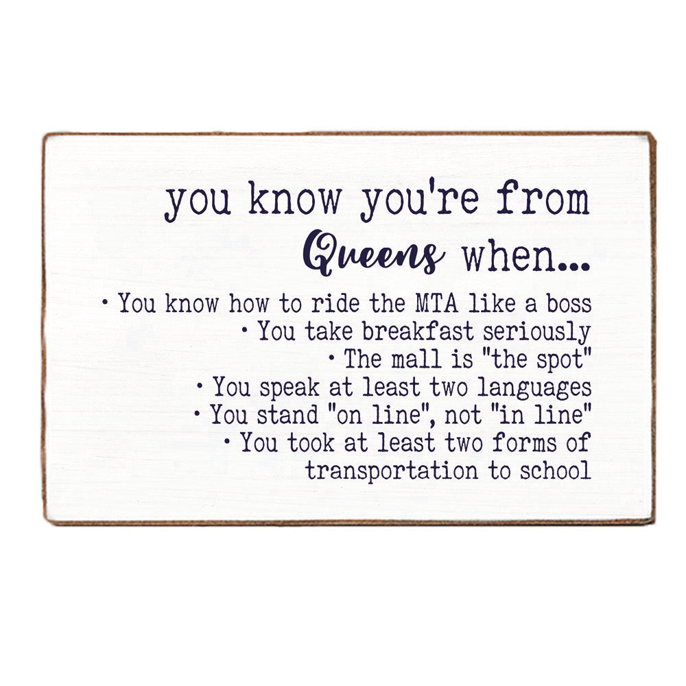 You know you're from Queens XL Block Sign