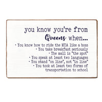 You know you're from Queens XL Block Sign