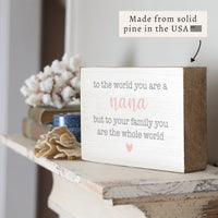 You Are The Whole World Personalized Block Sign
