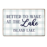 Blue Gingham Better To Wake At The Lake Personalized XL Block Sign