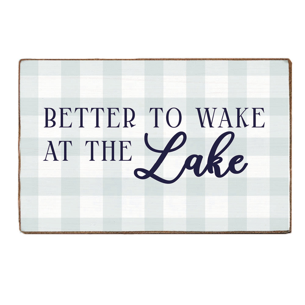 Blue Gingham Better To Wake At The Lake XL Block Sign