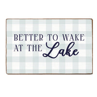 Blue Gingham Better To Wake At The Lake XL Block Sign