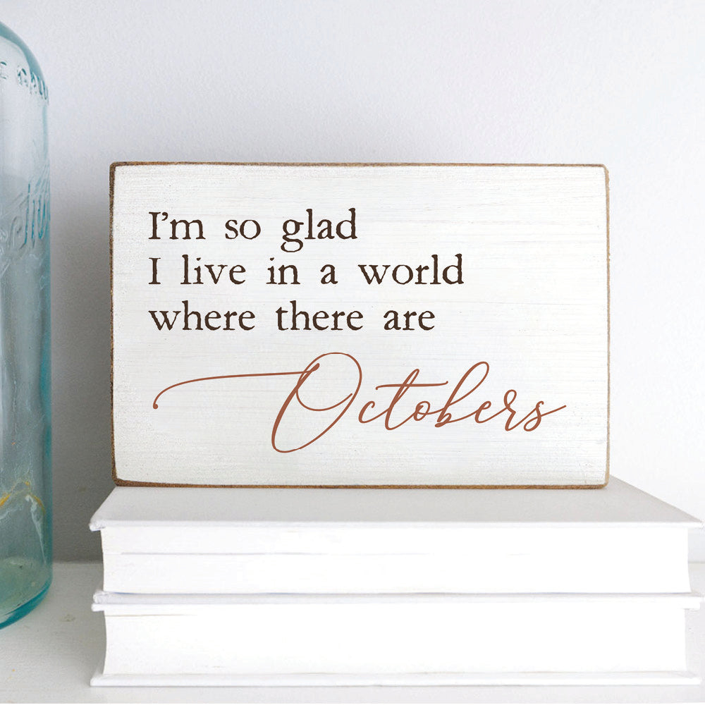 So Glad World October Block Sign