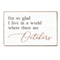 So Glad World October Block Sign