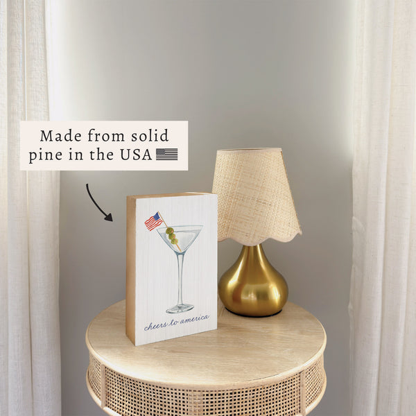 Cheers to America Martini Block Sign