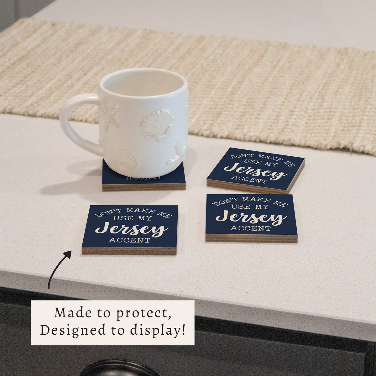 Don't Make Me Use My Accent Personalized Coaster Set
