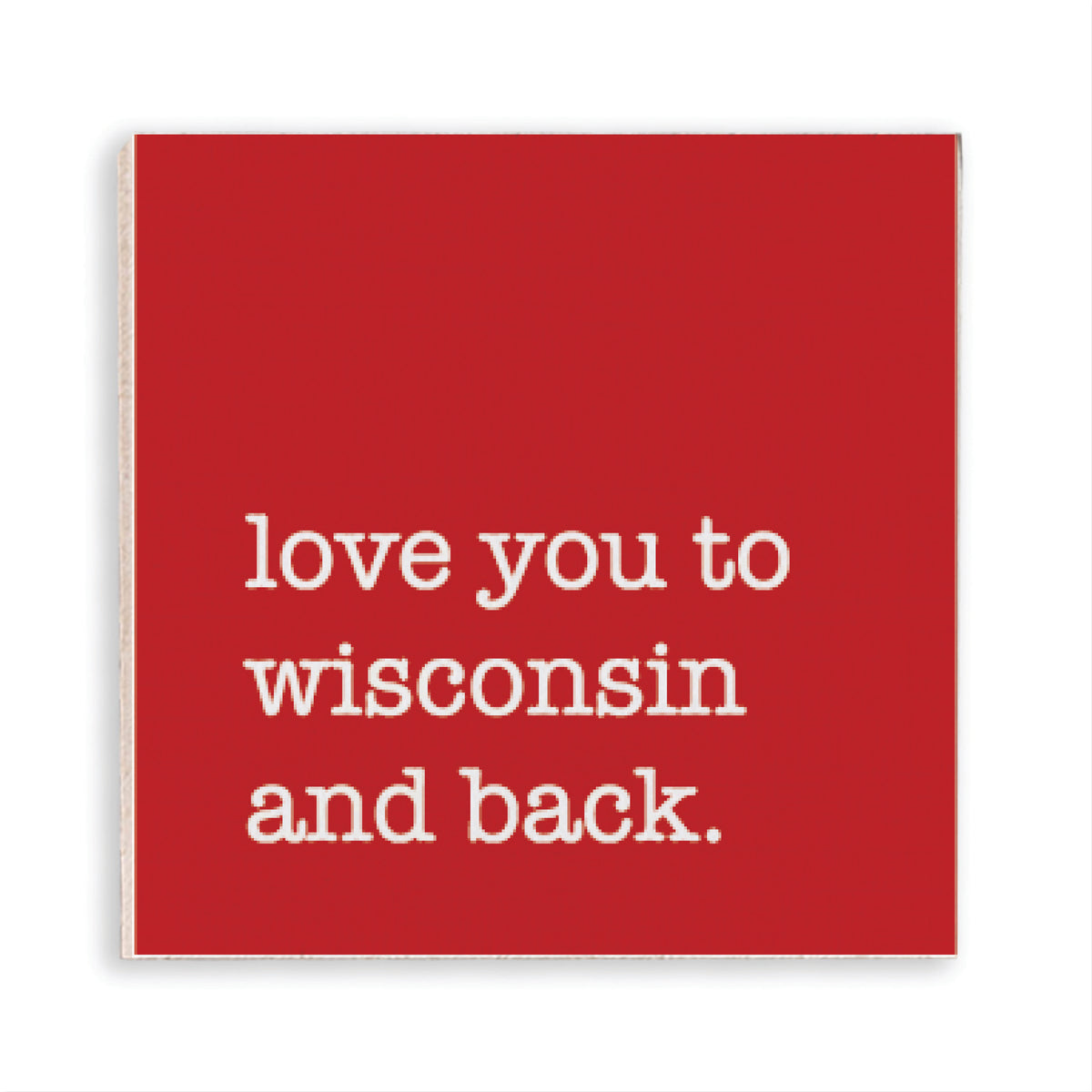 Love You To Wisconsin Magnet