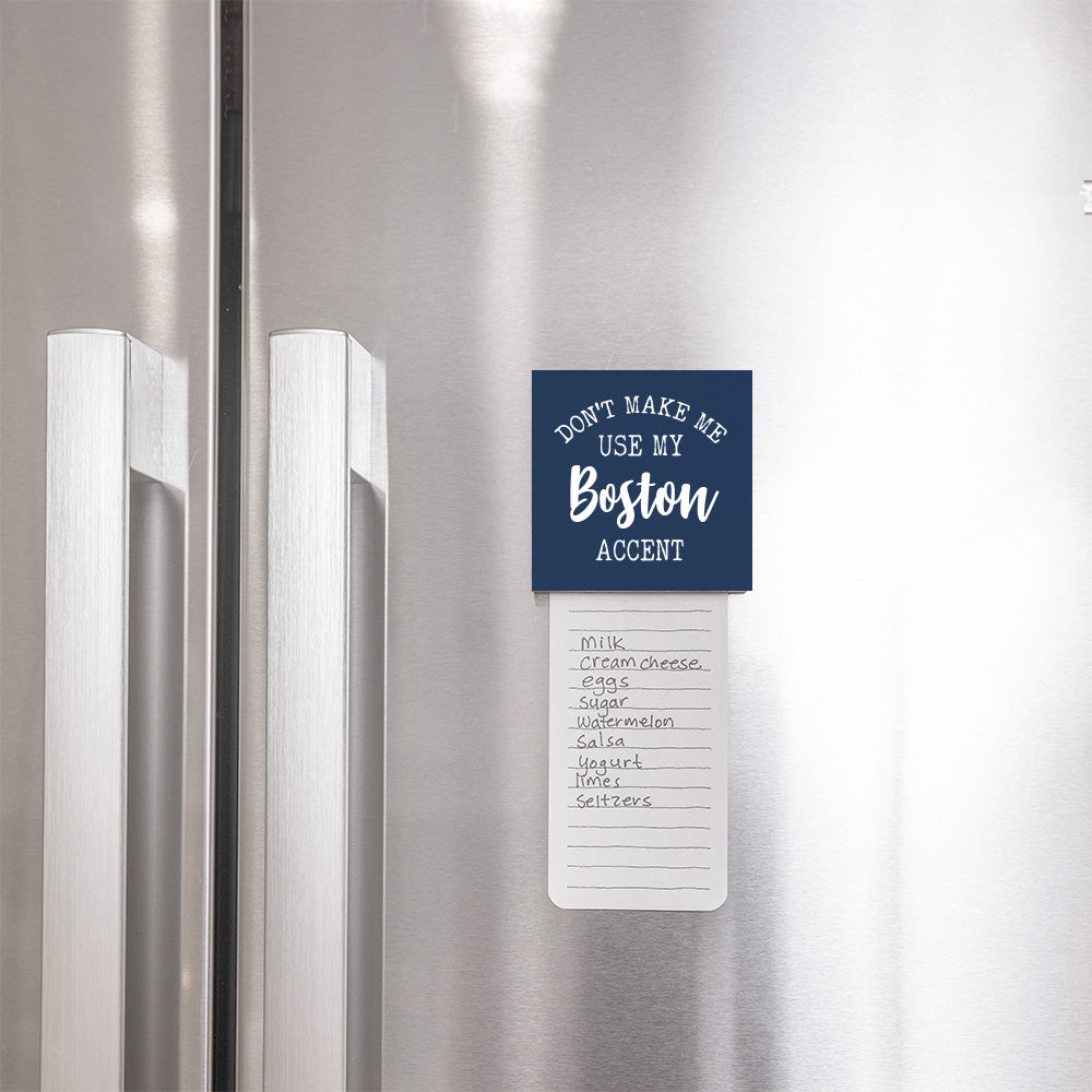 Don't Make Me Use My Accent Personalized Magnet